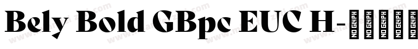 Bely Bold GBpc EUC H字体转换